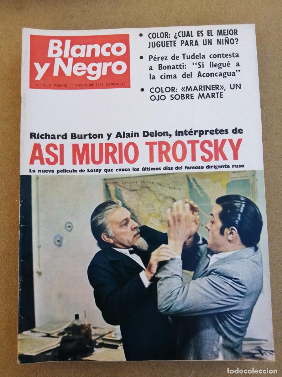 Coleccionismo de Revista Blanco y Negro: REVISTA BLANCO Y NEGRO (NUMERO 3110) ASI MURIO TROTSKY, RODAJE POR RICHARD BURTON Y ALAIN DELON