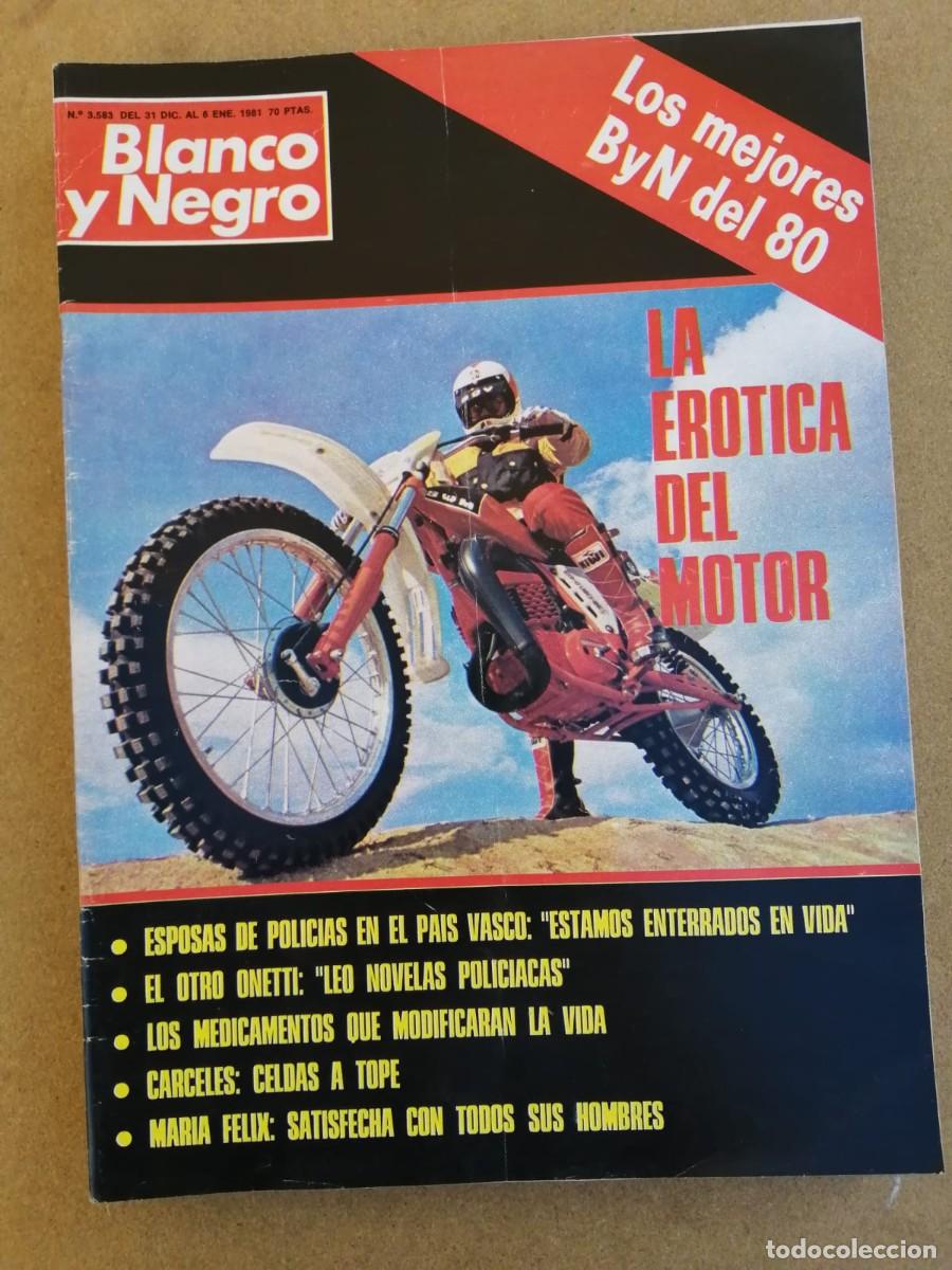 Coleccionismo de Revista Blanco y Negro: REVISTA BLANCO Y NEGRO (NUMERO 3583) LA EROTICA DEL MOTOR - MARIA FELIX - ONETTI -..