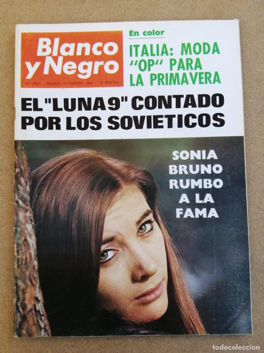 Coleccionismo de Revista Blanco y Negro: REVISTA BLANCO Y NEGRO (NUMERO 2807) SONIA BRUNO RUMBO A LA FAMA - EL LUNA 9 -...