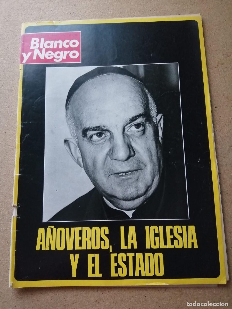 Coleccionismo de revista Blanco y Negro: REVISTA BLANCO Y NEGRO (NUMERO 3228) A&Ntilde;OVEROS, LA IGLESIA Y EL ESTADO