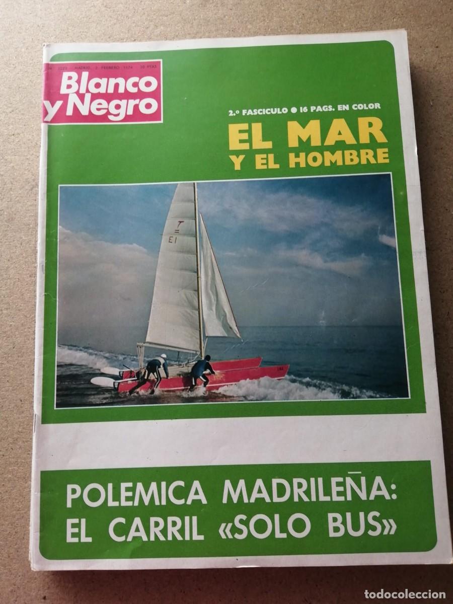 Coleccionismo de revista Blanco y Negro: REVISTA BLANCO Y NEGRO (NUMERO 3222) EL MAR Y EL HOMBRE - POLEMICA MADRILE&Ntilde;A. CARRIL SOLO BUS)
