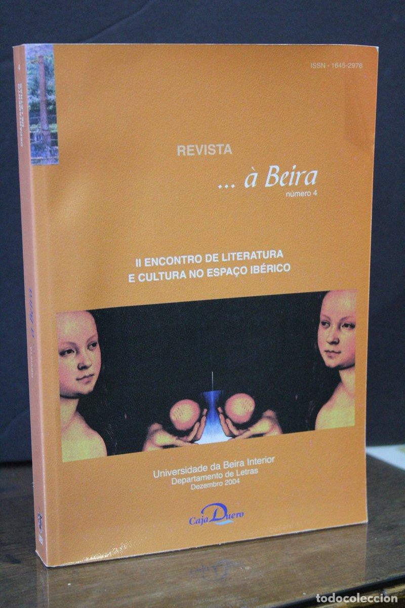 Collectionnisme de Magazine Blanco y Negro: Revista. &agrave; Beira. N&uacute;mero 4. II Encontro de literatura e cultura no espa&ccedil;o ib&eacute;rico. - Vv.aa.