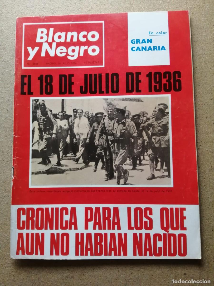 Coleccionismo de revista Blanco y Negro: REVISTA BLANCO Y NEGRO (NUMERO 2828) EL 18 DE JULIO 1936, CRONICA PARA LOS QUE AUN NO HABIAN NACIDO