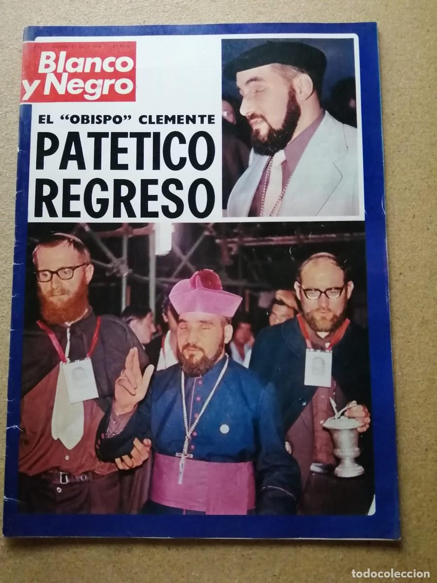 Coleccionismo de revista Blanco y Negro: REVISTA BLANCO Y NEGRO. EL OBISPO CLEMENTE, PATETICO REGRESO