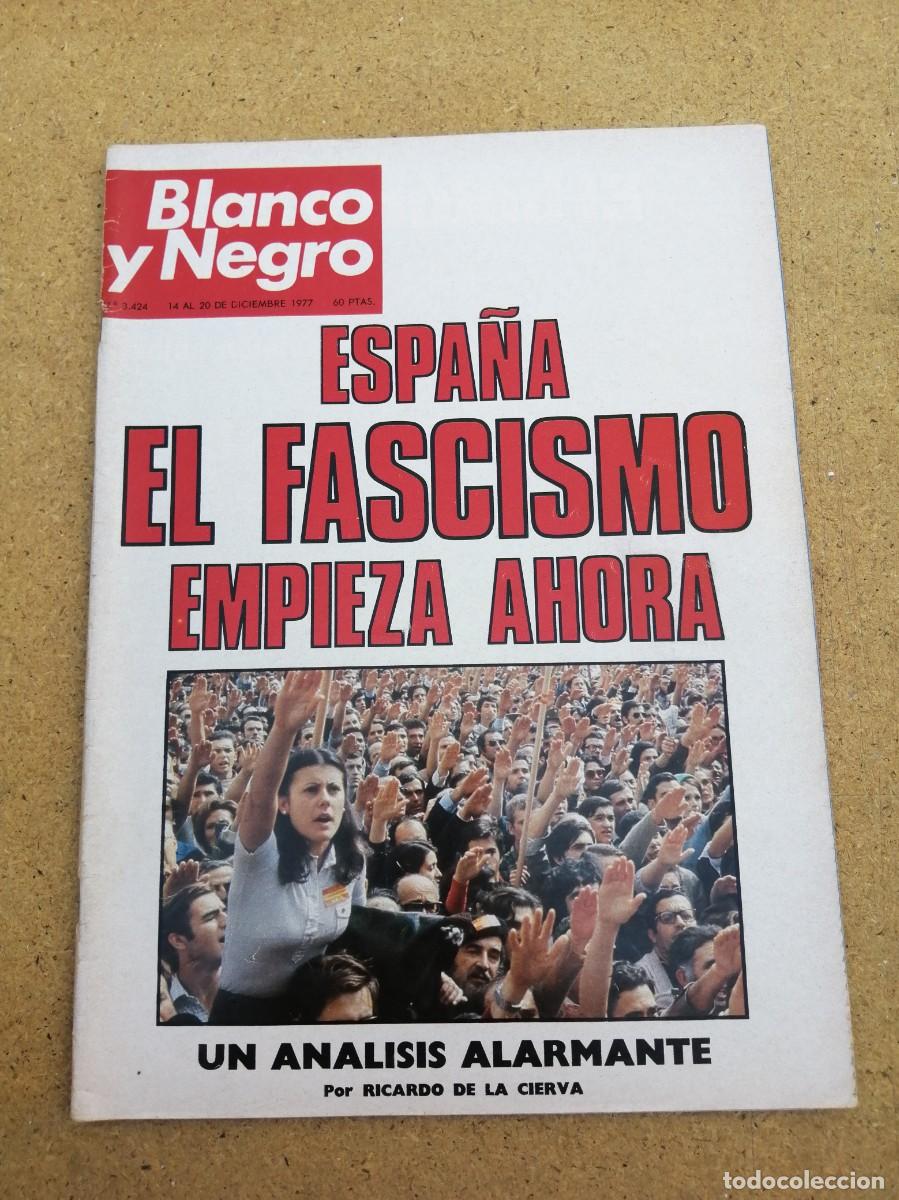 Coleccionismo de revista Blanco y Negro: REVISTA BLANCO Y NEGRO (NUMERO 3424) ESPA&Ntilde;A, EL FASCISMO EMPIEZA AHORA