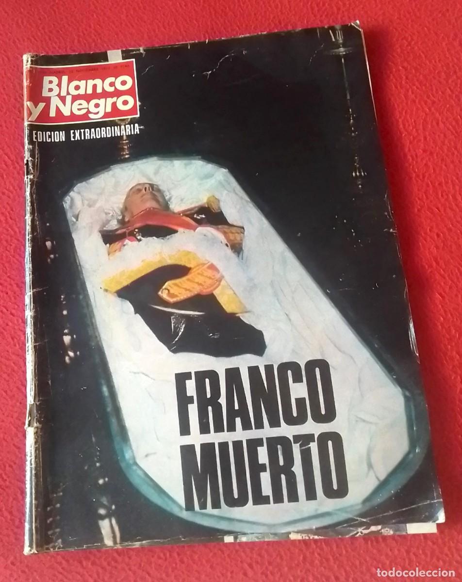 Coleccionismo de revista Blanco y Negro: ANTIGUA REVISTA MAGAZINE BLANCO Y NEGRO N&ordm; 3316 22 NOV. 1975 EDICI&Oacute;N EXTRAORDINARIA FRANCO MUERTO...