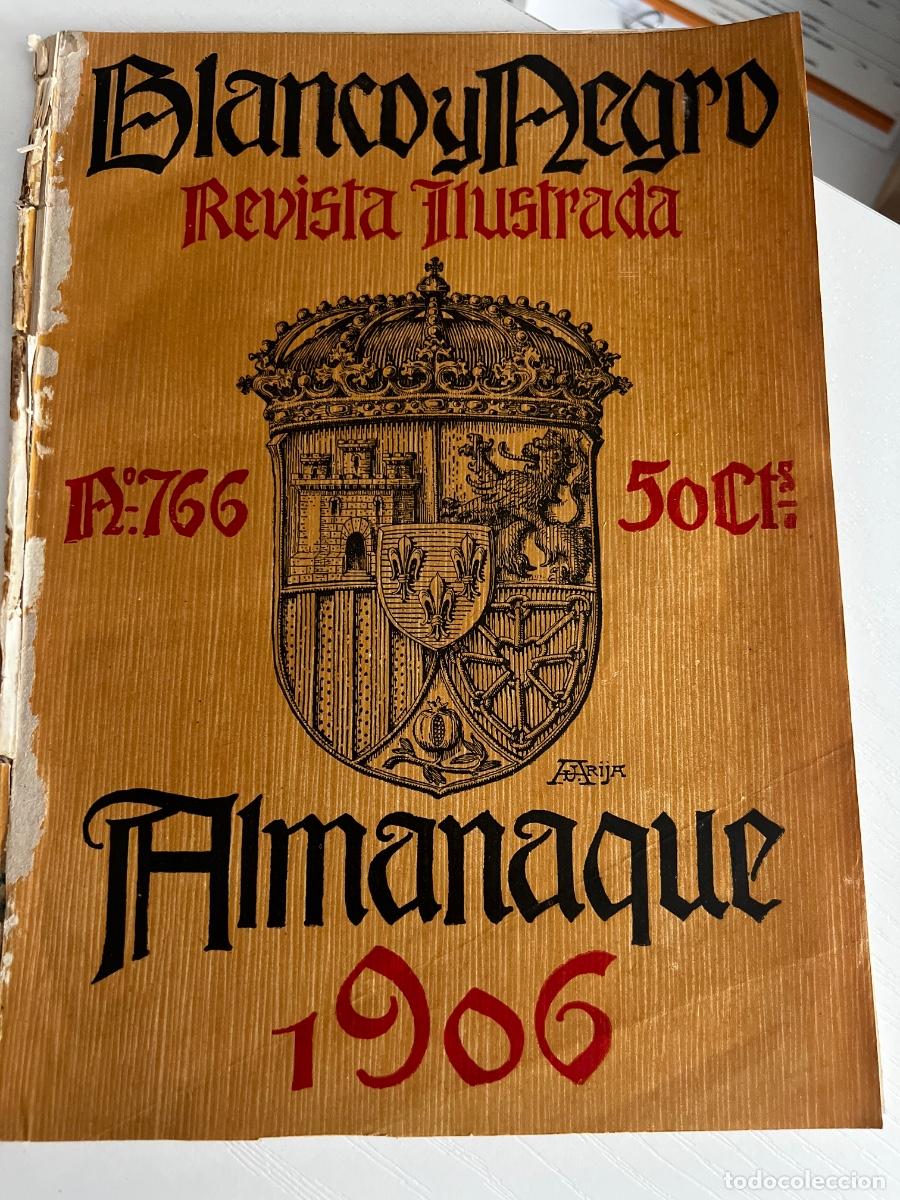 Coleccionismo de revista Blanco y Negro: REVISTA BLANCO Y NEGRO. ALMANAQUE PARA 1906. N&ordm; 766. NUMERO DEDICADO A REGIONES ESPA&Ntilde;OLAS. LEER