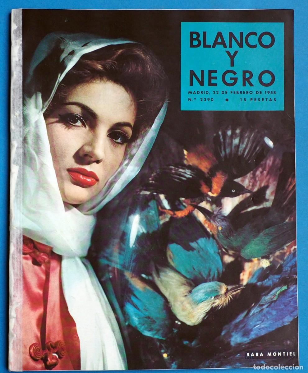 Coleccionismo de revista Blanco y Negro: REVISTA : BLANCO Y NEGRO. SARA MONTIEL...ETC. N&ordm; 2390. 22 FEBRERO 1958