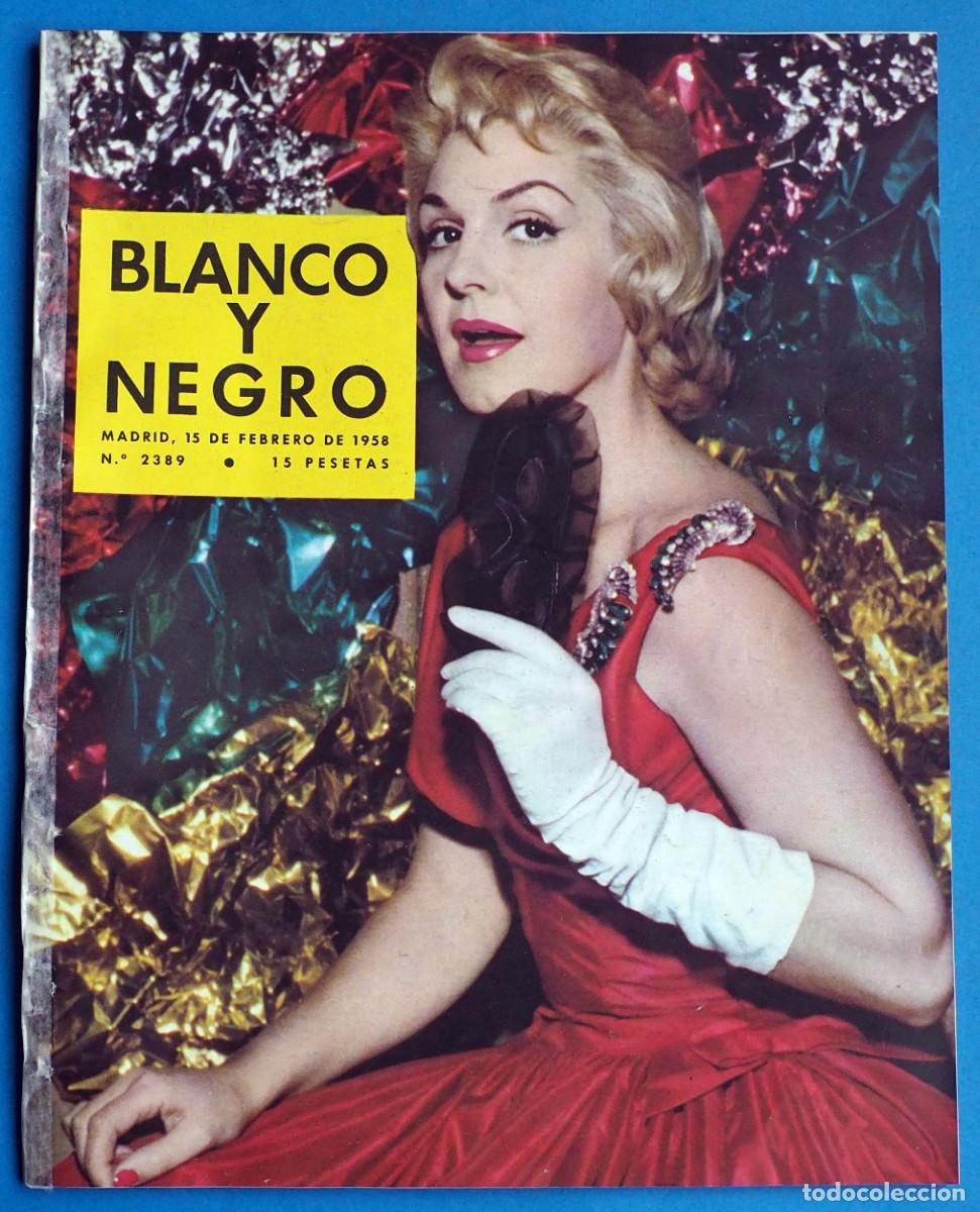 Coleccionismo de revista Blanco y Negro: REVISTA : BLANCO Y NEGRO. ZULLY MORENO...ETC. N&ordm; 2389. 15 FEBRERO 1958