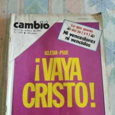 Coleccionismo de Revista Cambio 16: CAMBIO 16. IGLESIA-PSOE ¡VAYA CRISTO!. 10-17 OCTUBRE 1983. Nº 619. LEER.