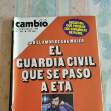 Coleccionismo de Revista Cambio 16: CAMBIO 16. EL GUARDIA CIVIL QUE SE PASÓ A E.T.A.. 11-18 JUNIO 1984. Nº 654. LEER.