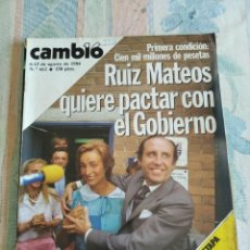 Coleccionismo de Revista Cambio 16: CAMBIO 16. RUÍZ MATEOS QUIERE PACTAR CON EL GOBIERNO. 6-13 AGOSTO 1984. Nº 662. LEER.