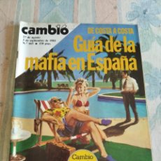 Coleccionismo de Revista Cambio 16: CAMBIO 16. DE COSTA A COSTA, GUÍA DE LA MAFIA EN ESPAÑA. 27 AGOSTO, 3 SEPTIEMBRE 1984. Nº 665. LEER.