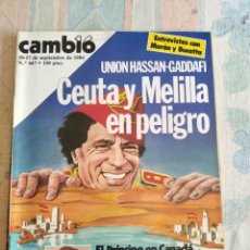 Coleccionismo de Revista Cambio 16: CAMBIO 16. CEUTA Y MELILLA EN PELIGRO. 10-17 SEPTIEMBRE 1984. Nº 667. LEER.