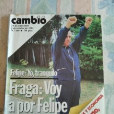 Coleccionismo de Revista Cambio 16: CAMBIO 16. FELIPE: YO, TRANQUILO. FRAGA: VOY A POR FELIPE. 24 SEPTIEMBRE, 1 OCTUBRE 1984. Nº 669.