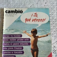 Coleccionismo de Revista Cambio 16: CAMBIO 16. ¡JO, QUÉ VERANO!. 18-24 AGOSTO 1975. Nº 193. LEER.. Lote 338904438