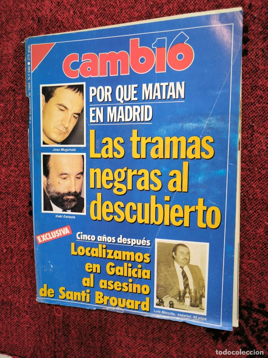 Colecionismo da Revista Cambio 16: Revista Cambio 16 N&ordm; 940 Diciembre 1989 | Tramas Negras, Santi Brouard, ETA Y Pol&iacute;tica