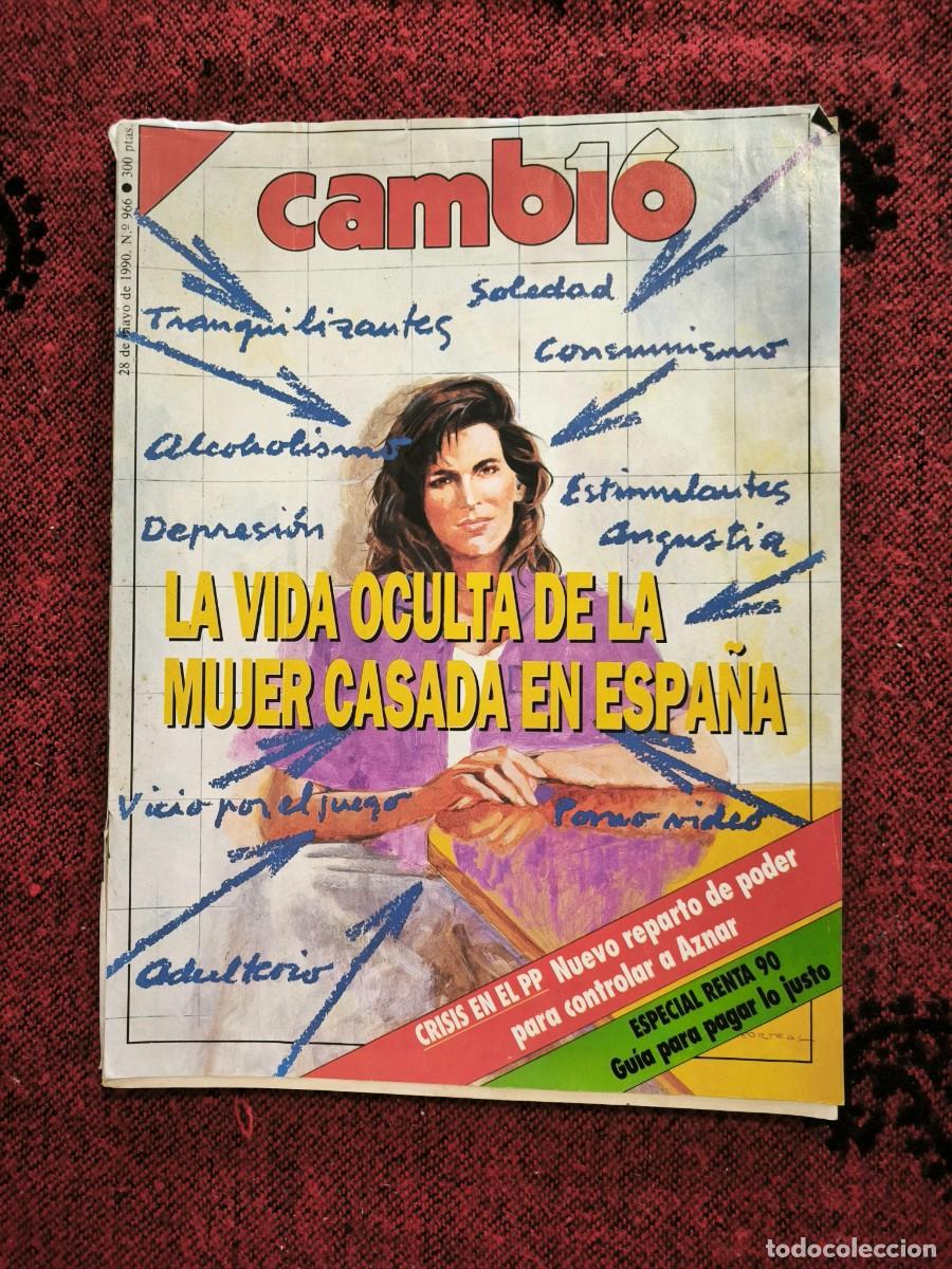 Colecionismo da Revista Cambio 16: Revista Cambio N&ordm; 966 (1990) La Vida Oculta De La Mujer Casada En Espa&ntilde;a Reportaje Hist&oacute;rico