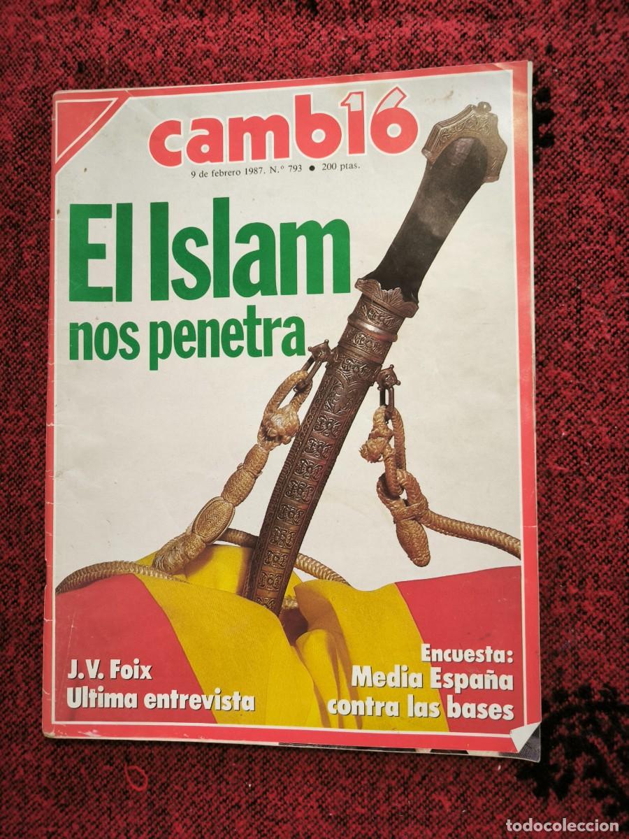 Sammeln von Zeitschriften Cambio 16: Revista Cambio 16 N&ordm; 793 (1987) El Islam Nos Penetra Gorbachov Bases USA J. V. Foix ETA