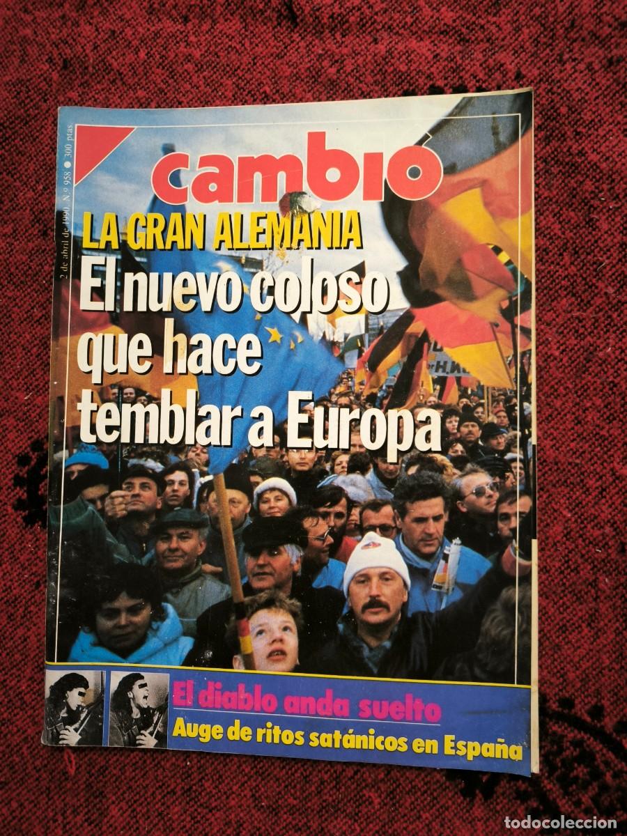 Colecionismo da Revista Cambio 16: Revista Cambio 16 N&ordm; 958 &ndash; Abril 1990 &ndash; La Gran Alemania Y Ritos Sat&aacute;nicos En Espa&ntilde;a