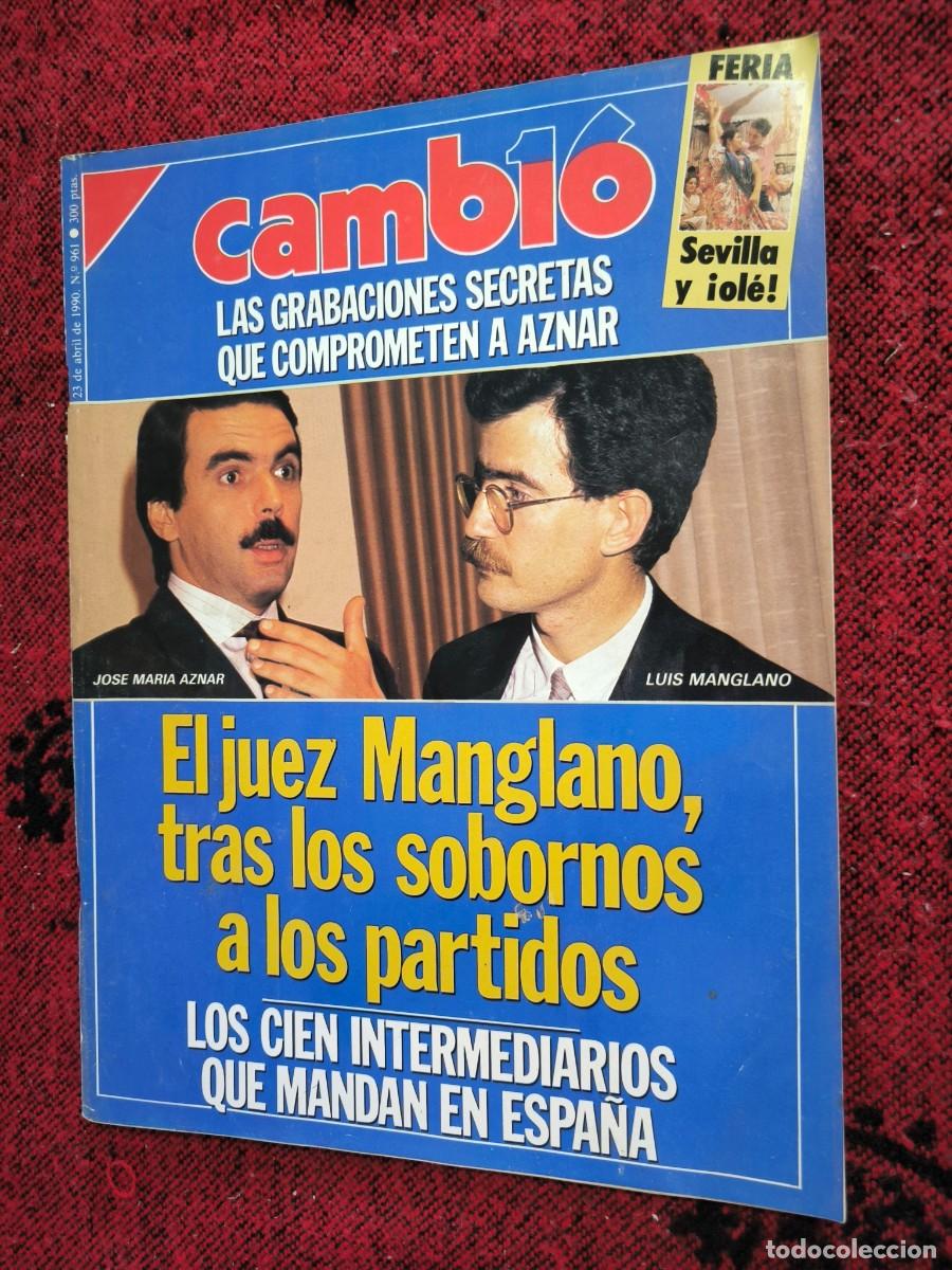 Sammeln von Zeitschriften Cambio 16: Revista Cambio 16 N&ordm; 961 &ndash; 23 De Abril De 1990 &ndash; Caso Naseiro, Aznar Y Feria De Sevilla