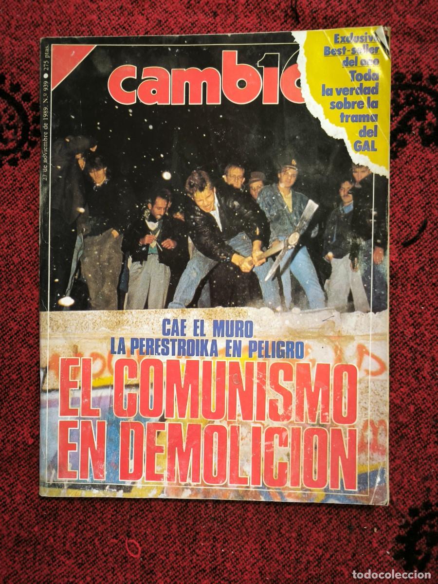 Collezionismo di Rivista Cambio 16: Revista Cambio 16 N&ordm; 939 Noviembre 1989 &mdash; Ca&iacute;da Del Muro De Berl&iacute;n &rdquo;Comunismo En Demolici&oacute;n&rdquo;