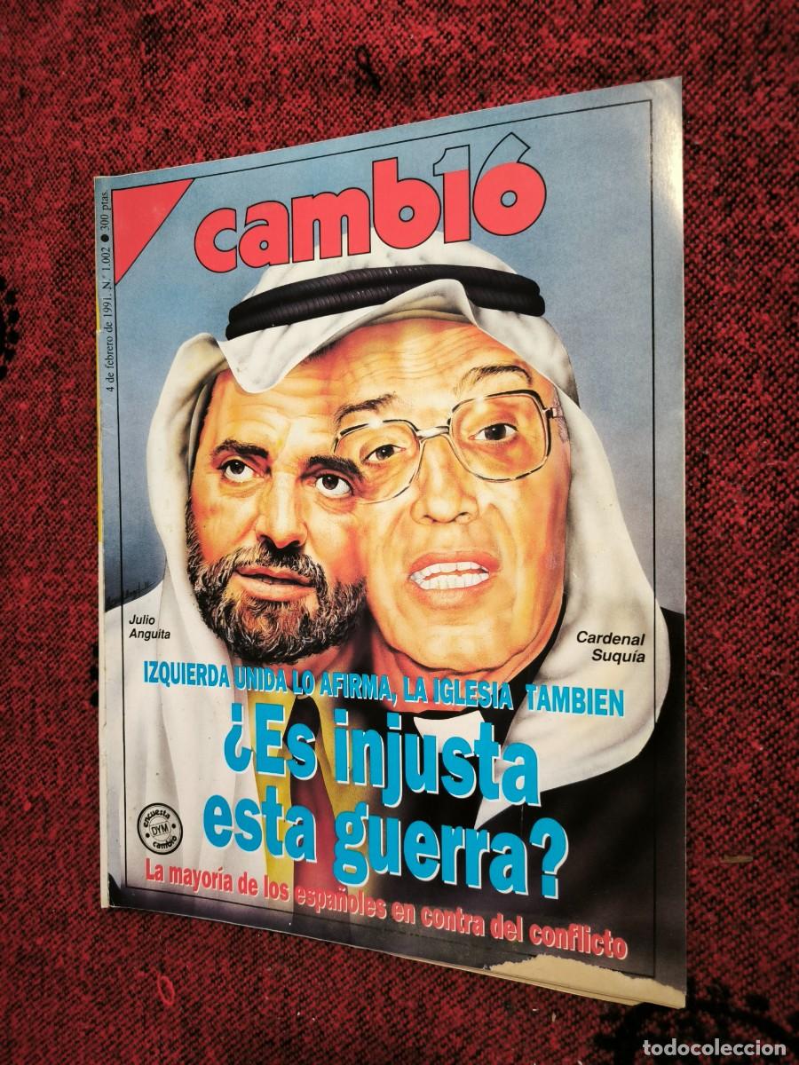 Colecionismo da Revista Cambio 16: Revista Cambio 16 N&ordm; 1002 Febrero 1991 Guerra Del Golfo Anguita Suqu&iacute;a Gorbachov Unamuno
