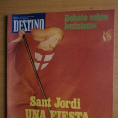 Coleccionismo de Revista Destino: DESTINO Nº2115. AÑO 1978. SANT JORDI,JOSE LUIS DE VILALLONGA,SALVADOR MAS,Mª.C.SORIANO,EL MOLINO.. Lote 36754039