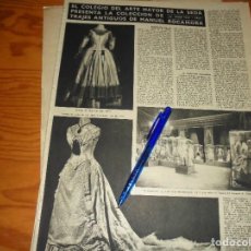 Coleccionismo de Revista Destino: RECORTE PRENSA : COLEGIO DEL ARTE MAYOR DE LA SEDA. COL. TRAJES ANTIGUOS. DESTINO, OCTBRE 1957