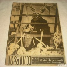 Coleccionismo de Revista Destino: DESTINO Nº 710 , MARZO 1951 . EN PORTADA FERIA DE PALMAS- 50 AÑOS DE GASTRONOMIA.