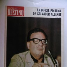 Coleccionismo de Revista Destino: REVISTA DESTINO - Nº 1830 - 1972 - LA DIFICIL POLITICA DE SALVADOR ALLENDE