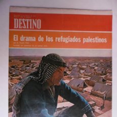 Coleccionismo de Revista Destino: REVISTA DESTINO - Nº 1898 - 1974 - EL DRAMA DE LOS REFUGIADOS PALESTINOS