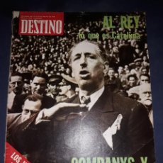 Coleccionismo de Revista Destino: DESTINO Nº 2003 ( AL REY LO QUE ES CATALUÑA-COMPANYS Y L´ESQUERRA-LOS VASCOS CONTRA FELIPE GONZALEZ. Lote 350063234