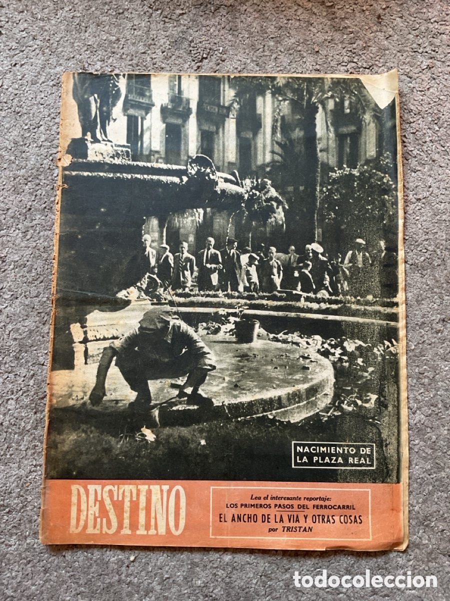 Coleccionismo de Revista Destino: Revista DESTINO n&ordm; 585 (23 de octubre de 1948) / &ldquo;Nacimiento de la Plaza Real de Barcelona&rdquo;