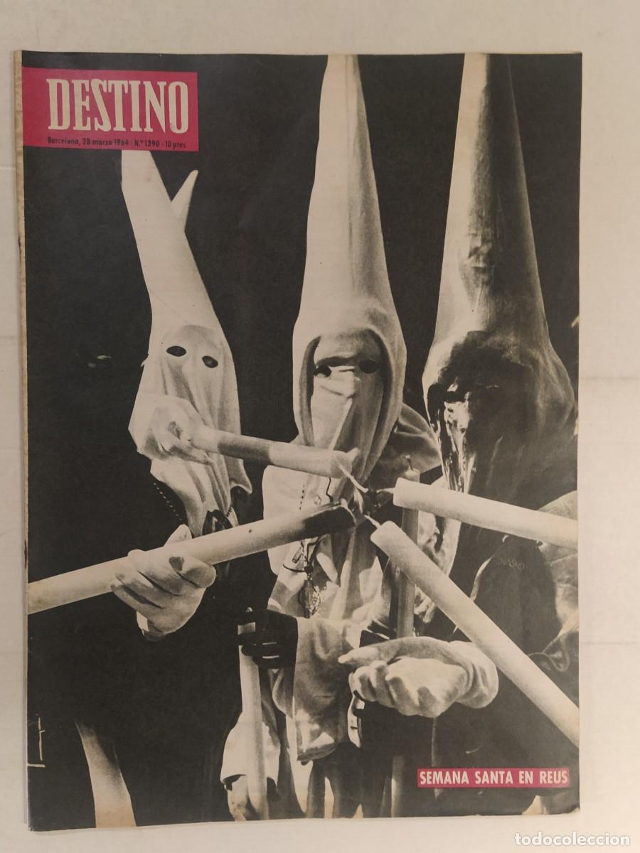 Coleccionismo de revista Destino: REVISTA DESTINO - A&Ntilde;O 1964 NUMERO 1390 - SEMANA SANTA EN REUS ETC - REVISTA ANTIGUA