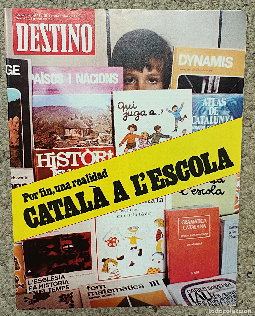 Collectionnisme de Magazine Destino: REVISTA DESTINO N&ordm; 2.136 DEL 14 AL 20 DE SEPTIEMBRE DE 1978