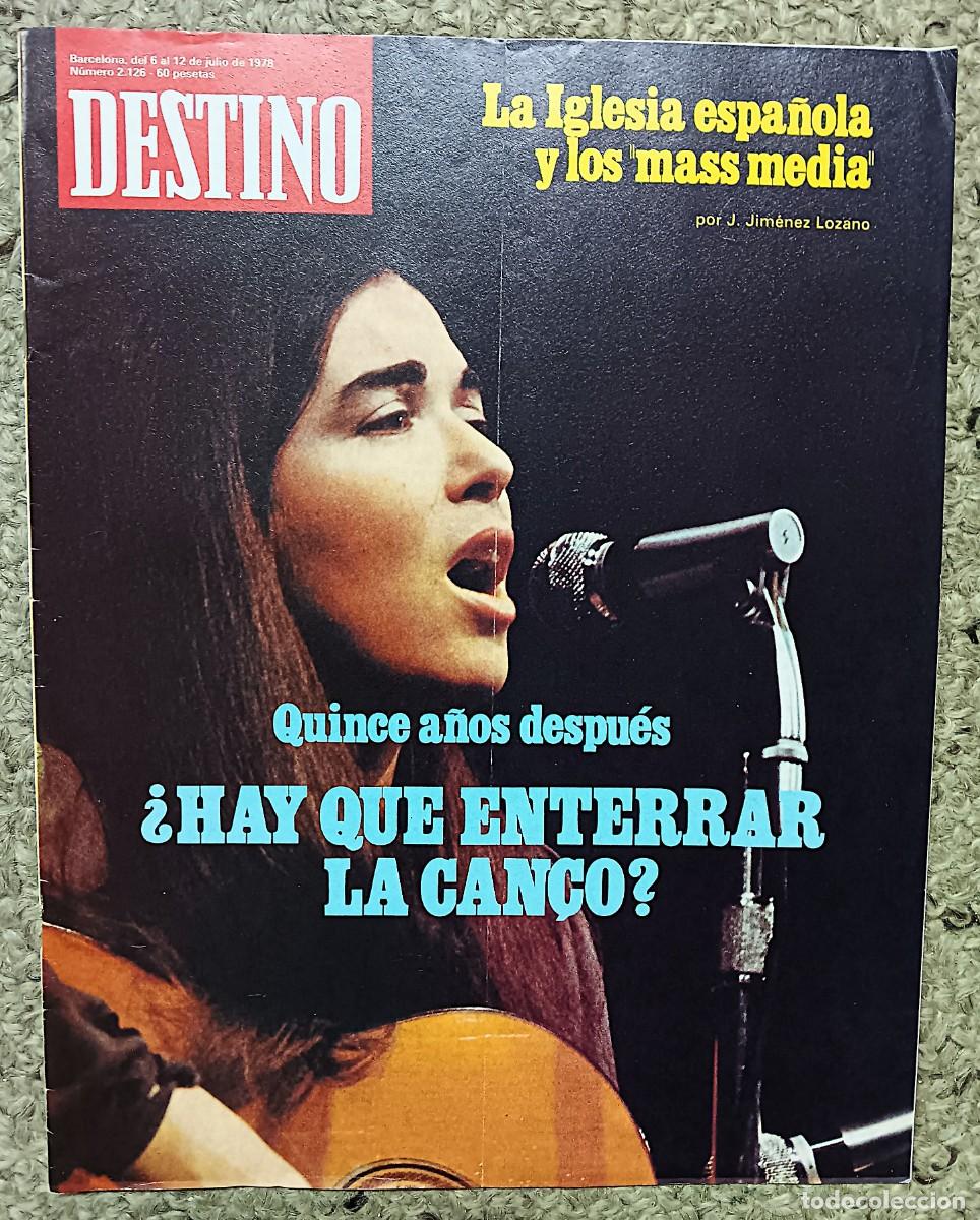 Colecionismo da Revista Destino: REVISTA DESTINO N&ordm; 2.126 DEL 6 AL 12 DE JULIO DE 1978 : LA CAN&Ccedil;&Oacute;