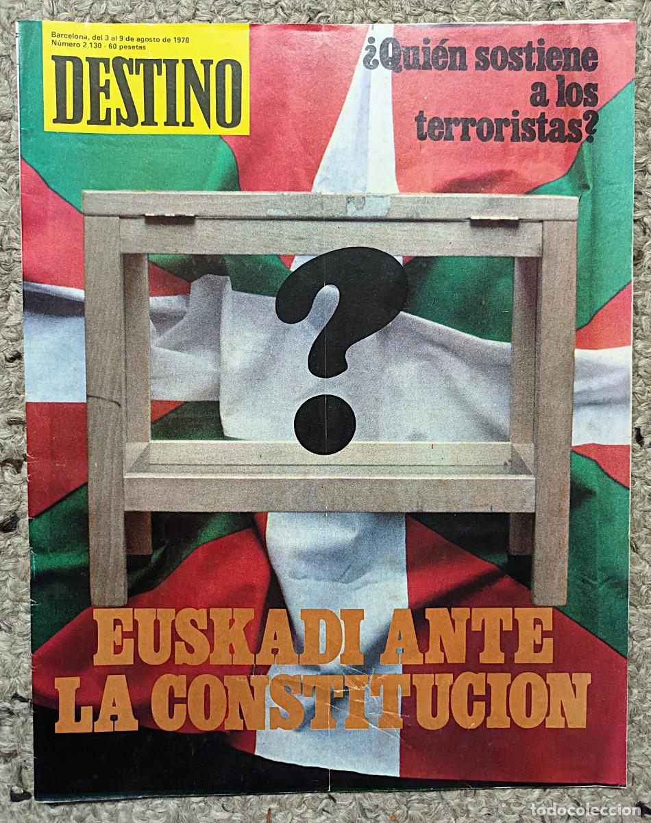 Coleccionismo de revista Destino: REVISTA DESTINO N&ordm; 2.130 DEL 3 AL 9 DE AGOSTO DE 1978 : EUSKADI