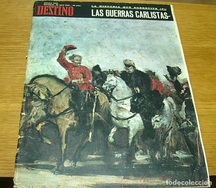 Collezionismo di Rivista Destino: Revista DESTINO n&ordm; 1499 dedicado a LAS GUERRAS CARLISTAS anuncios SEAT 850 CAMEL COSTA DORADA 1966