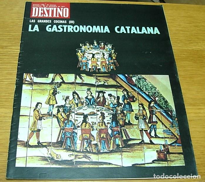 Collezionismo di Rivista Destino: Revista DESTINO n&ordm; 1785 Gastronom&iacute;a Catalana Portada + 16 P&aacute;ginas 1971 JOSEP PLA 2 p&aacute;ginas