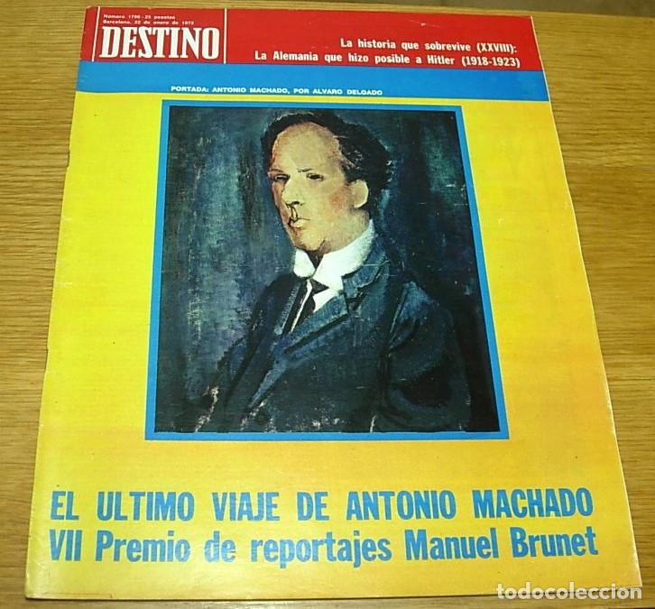 Coleccionismo de revista Destino: Revista DESTINO n&ordm; 1790 Portada ANTONIO MACHADO + 4 Pgs 1972 N&Uacute;RIA ESPERT en Yerma 4 p&aacute;ginas