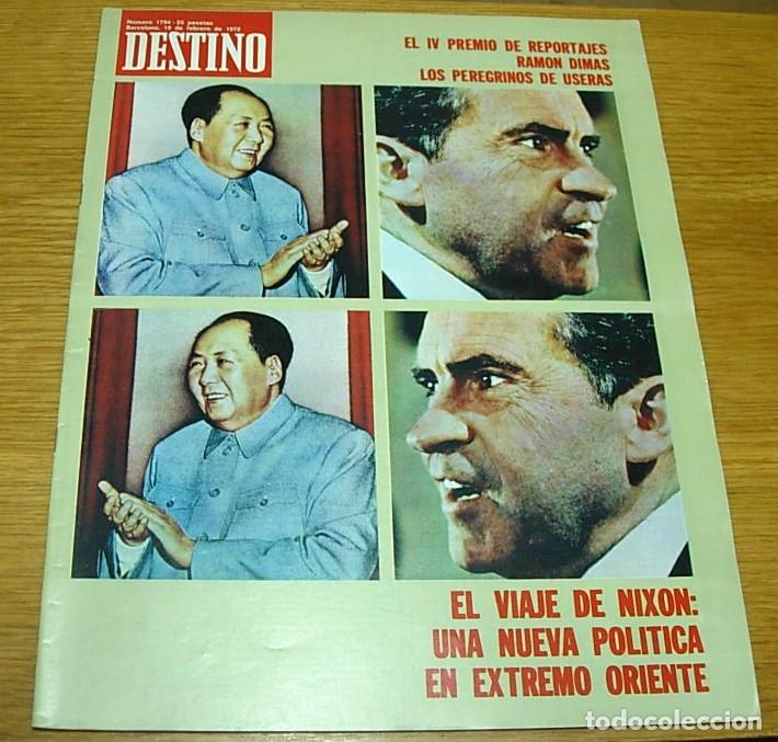 Collezionismo di Rivista Destino: Revista DESTINO n&ordm; 1794 RICHARD NIXON MAO TSE-TUNG 1972 los peregrinos de Useras 4 p&aacute;ginas