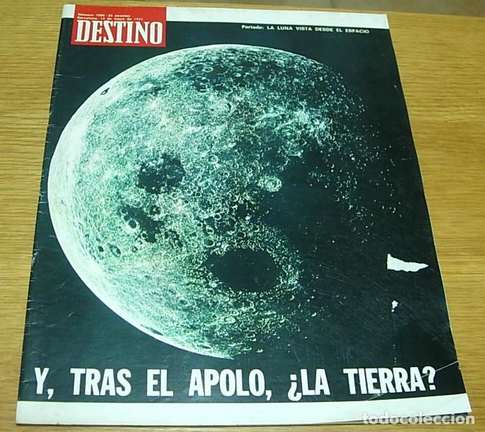 Coleccionismo de revista Destino: Revista DESTINO n&ordm; 1806 Programa APOLO 1972 MARIA AUR&Egrave;LIA CAPMANY Tributo SAMITIER