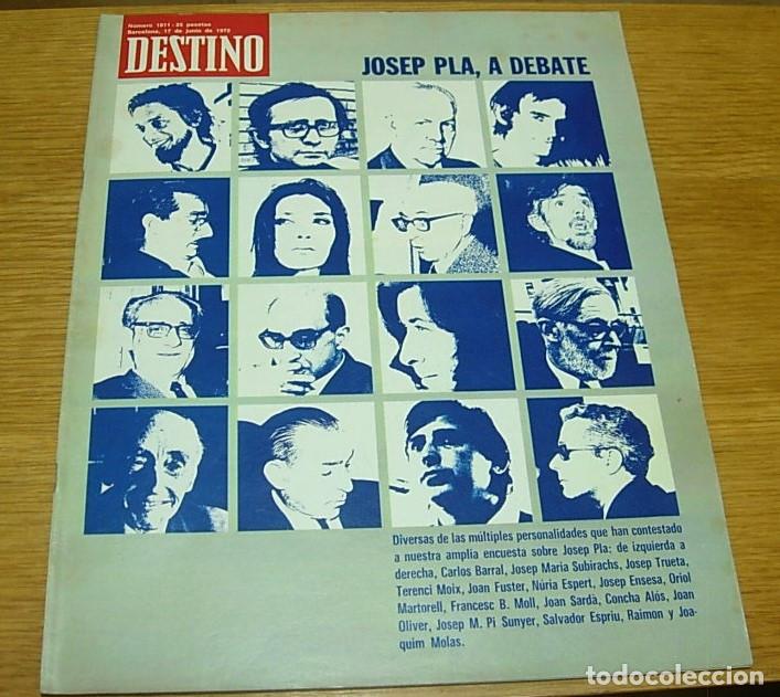 Coleccionismo de revista Destino: Revista DESTINO n&ordm; 1811 JOSEP PLA a debate 1972 cr&iacute;tica concierto: SISA anuncios: MARTINI RED HACKLE