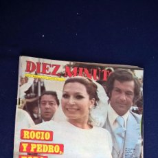 Coleccionismo de Revista Diez Minutos: REVISTA DIEZ MINUTOS - ROCIO Y PEDRO, BODA POPULAR – Nº 1293 AÑO 1976. Lote 87113764