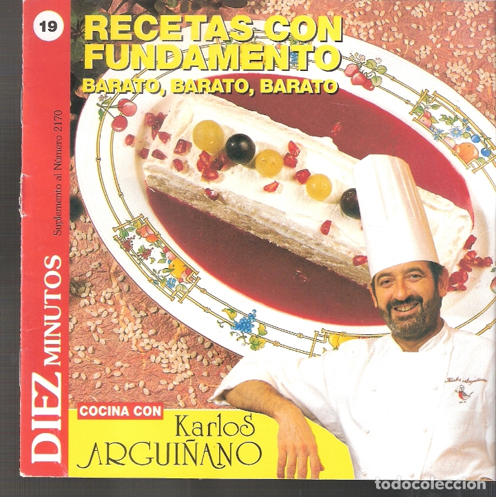 karlos arguiñano. recetas con fundamento. nº 19 - Buy Magazine: Diez Minutos  on todocoleccion