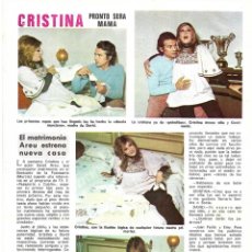 Coleccionismo de Revista Diez Minutos: CRISTINA: ENTREVISTA Y REPORTAJE GRÁFICO. AÑOS 70