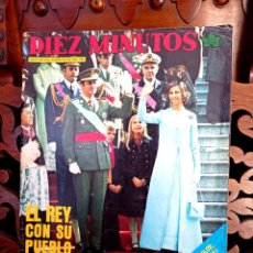 Coleccionismo de Revista Diez Minutos: REVISTA DIEZ MINUTOS Nº 1267, 6/12/1975. EL REY CON SU PUEBLO. AMPLIO REPORTAJE.