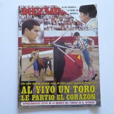 Coleccionismo de Revista Diez Minutos: DIEZ MINUTOS 10-09-1985 AL YIYO UN TORO EL PARTIO EL CORAZON FOTOS DE LA MUERTE DEL TORERO