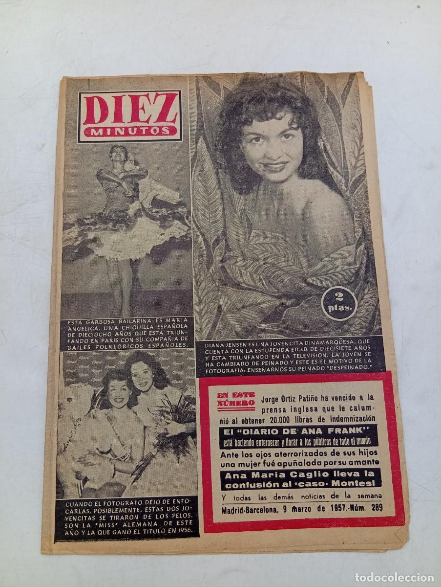 Coleccionismo de Revista Diez Minutos: REVISTA DIEZ MINUTOS. N&ordm; 289. A&Ntilde;O 1957. LA HIJA DE FARUK. ISRAEL SE HA RETIRADO DE GAZA.... LEER